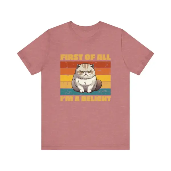Funny Grumpy Cat T-Shirt, First of All I'm a Delight Tee, Retro Style Cat Lover Shirt, Cute Pet Quote - Image 4